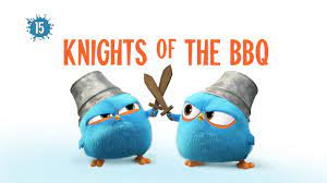 Angry Birds Blues | Knights of The BBQ - S1 Ep15 - YouTube