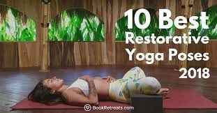 top 10 best restorative yoga poses that