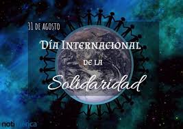 31 de mayo de 2019 10:21. 31 De Agosto Dia Internacional De La Solidaridad Por Que Celebramos Hoy Esta Efemeride