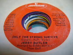 Image result for Only The Strong Survive - Jerry Butler