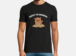 groundhog day gifts respect the t shirt