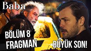 Baba 8.Bölüm Fragman - BÜYÜK SON! - YouTube