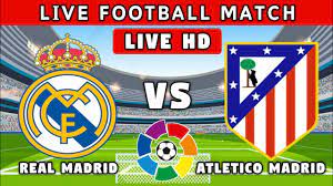 Real Madrid vs Atletico Madrid live match 🔴 - YouTube