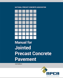 Manual For Jointed Precast Concrete Pavement Npca