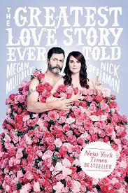 Nick offerman is best known for his portrayal of libertarian local government worker ron swanson in the us sitcom parks and recreation. The Greatest Love Story Ever Told An Oral History Amazon De Mullally Megan Offerman Nick Fremdsprachige Bucher