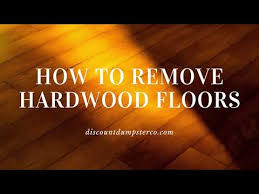 how to remove hardwood floors