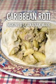 iconic canadian food caribbean roti s