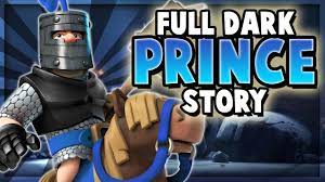 How a Royal Recruit became the DARK PRINCE! | The FULL Dark Prince  Backstory – Clash Royale Origin - YouTube