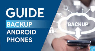 ultimate guide to backup android phones