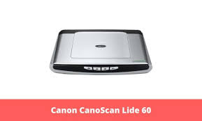 Canoscan lide 60 now has a special edition for these windows versions: Canon Canoscan Lide 60 Driver Software For Windows 10 8 7