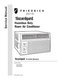 A broken air conditioner on a hot summer day can turn a situation from uncomfortable to an emergency. Friedrich Air Conditioner Service Manual Model Sh15m30a