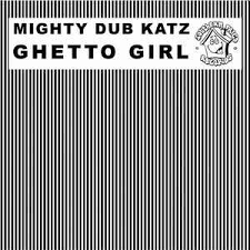 mighty dub katz ghetto 320 kbps