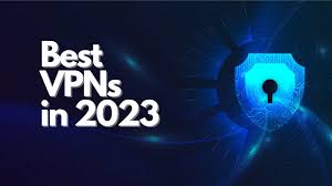 best vpn in 2023 free budget and more