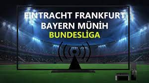 CANLI İZLE! 'E.Frankfurt Bayern Münih' canlı maç izle !