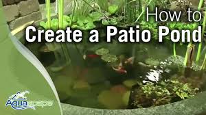 There are numerous tub kits available that can be as simple. How To Create A Patio Pond By Aquascape Youtube