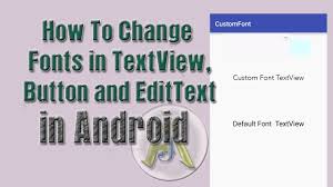 How To Change Font In Textview Text In Android Android Studio 2017
