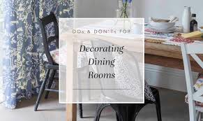 dos don ts for decorating dining room