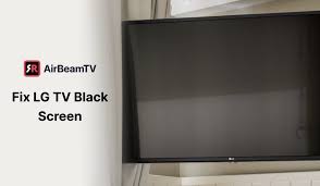 fix lg tv black screen