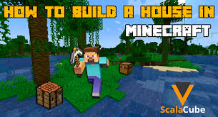 how to build a house in minecraft