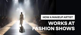 how a makeup artist works at fashion sho