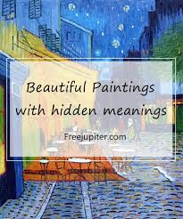 10 beautiful paintings with hidden meanings