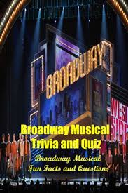Only true fans will be able to answer all 50 halloween trivia questions correctly. Broadway Musical Trivia And Quiz Broadway Musical Fun Facts And Questions Broadway Musical Trivia Book Paperback The Reading Bug