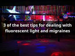 3 best fluorescent light sensitivity