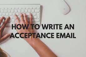 how to write an acceptance email