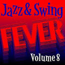 Jazz and Swing Fever, Vol. 8