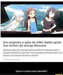 Em resposta a ação da ONU Japão apoia live Action de shoujo Ramune emo  japonés entrega cerca de 300 mil dólares para Quem é contra essa maravilha?  - iFunny Brazil