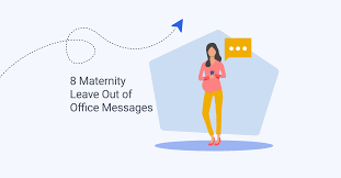 maternity leave out of office messages