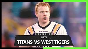 With the departure of key playmakers benji marshall and harry grant and the arrival of a couple of recruits with something to. Titans V Wests Tigers Round 25 2009 Full Match Replay Nrl Youtube