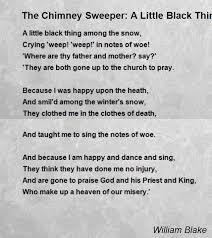 The Chimney Sweeper A Little Black Thing Among The Snow Poem By