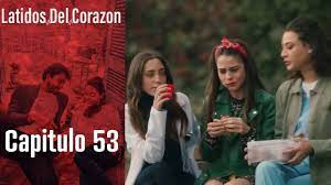 Latidos del corazon capitulo 53