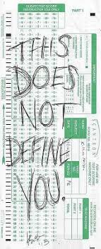 Scantron Testing Does Not Define You 307 X 750 Quotes