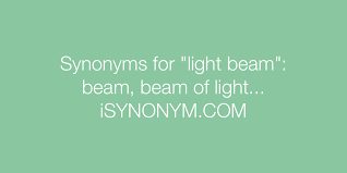 light beam synonyms