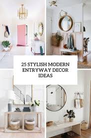 25 stylish modern entryway decor ideas