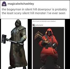 Zur navigation springenzur suche springen. Magicalwitchashley The Bogeyman In Silent Hill Downpour Is Probably The Least Scary Silent Hill Monster I Ve Ever Seen Ifunny