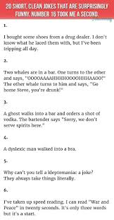 Below are 48 of the best clean jokes. Really Funny Jokes To Tell