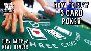 Maybe you would like to learn more about one of these? How To Play 3 Card Poker In Gta 5 Online Tutorial With A Real Dealer Youtube
