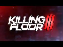 killing floor 3 is coming soon you