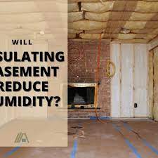 Insulating Basement Reduce Humidity