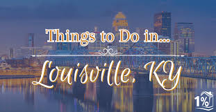 things to do in louisville ky