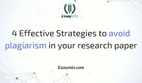 4 Effective Strategies To Avoid Plagiarism In Your Research Paper