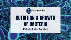 nutrition growth of bacteria