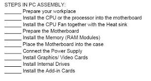 for pc embly arrange the following