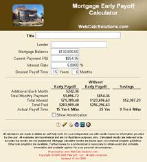 Mortgage Early Payoff Calculator Webcalcsolutions Com