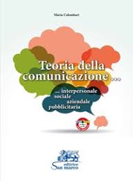 Check spelling or type a new query. Scuolabook Ebook Per La Scuola Maria Colombari Teoria Della Comunicazione Editrice San Marco
