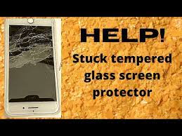 How To Remove Stuck Tempered Glass