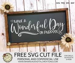 free cut file have a wonderful day on